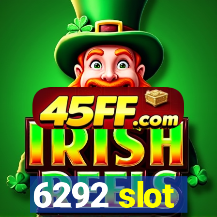 6292 slot